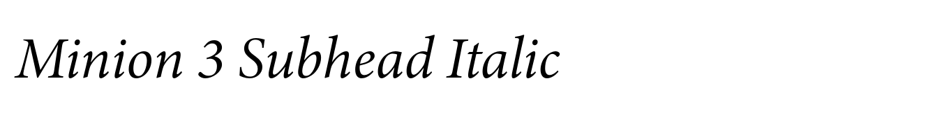 Minion 3 Subhead Italic